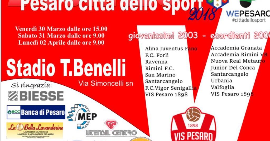 2° TORNEO “PESARO CITTA’ DELLO SPORT” 2° TORNEO “PESARO CITTA’ DELLO SPORT”
