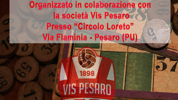 VIS PESARO, SUPERTOMBOLA 9-10 FEBBRAIO CIRCOLO LORETO VIS PESARO, SUPERTOMBOLA 9-10 FEBBRAIO CIRCOLO LORETO