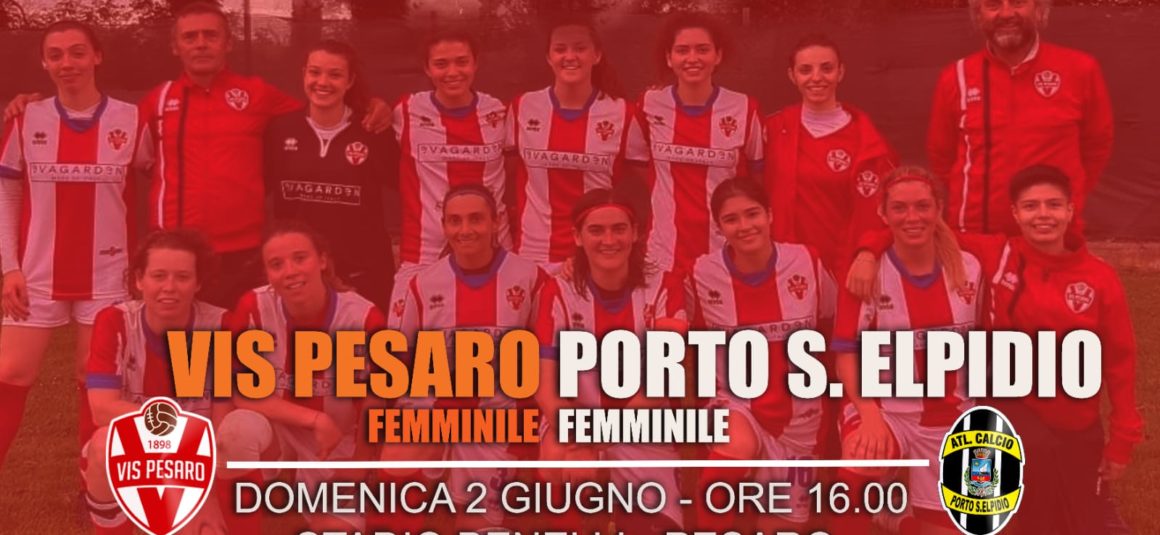VIS PESARO CALCIO FEMMINILE, CECCARANI: “DOMENICA TUTTI AL BENELLI” VIS PESARO CALCIO FEMMINILE, CECCARANI: “DOMENICA TUTTI AL BENELLI”